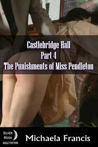 House Of Dasein The Punishments Miss Pendleton By Michaela Francis 2015 Spanking Erotica Domination - M/F - Ebook - Image 1