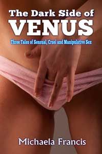 House Of Dasein The Dark Side Venus By Michaela Francis 2016 Erotic Domination - F/F Glbt - Paper Back - Image 1