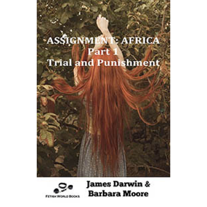 House Of Dasein Assignment:Africa By James Darwin And Barbara Moore 2018 Male Dom - M/F Spanking Bondage - Paper Back - Image 1