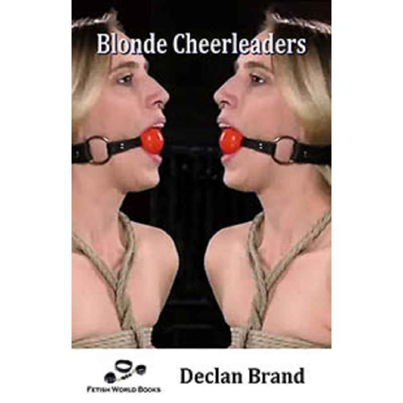House Of Dasein Blonde Cheerleaders By Declan Brand 2019 Male Dom - M/F Sex Slavery Training - Paper Back - Image 1