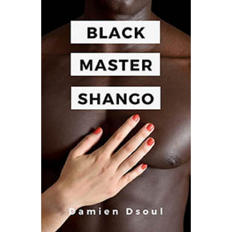 House Of Dasein Black Master Shango By Damien Dsoul 2020 Interracial Erotica - Paper Back - Image 1