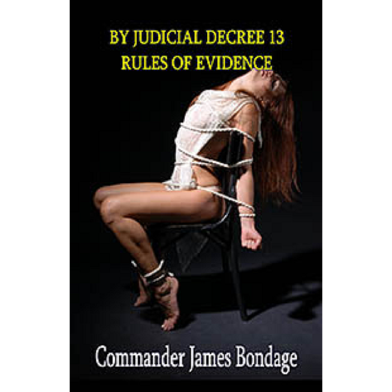 House Of Dasein By Judicial Decree 13: Rules Evidence Commander James Bondage 2021 Male Dom - M/F Spanking And - Paper Back - Image 1