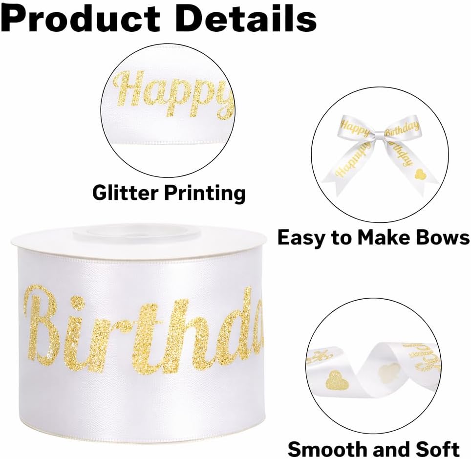 White Glitter Happy Birthday Ribbon - 2'' x 10 Yards Happy Birthday Satin Ribbon with Gold Print for Flower Banner Bouquet Gift Wrapping DIY Crafts Bows Making Cake Party Decoration - Image 3