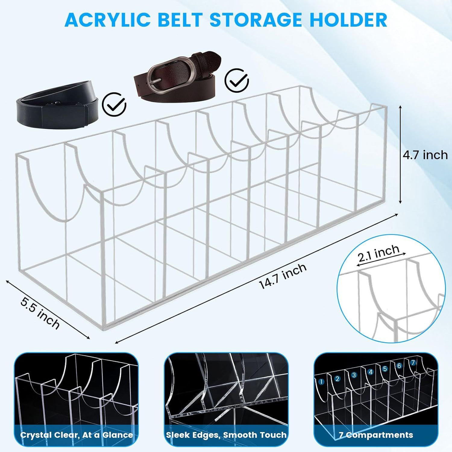 Belt Organizer, Acrylic Belt Storage Holder for The Closet 7 Compartments Display Case for Tie and Bow Tie - Image 3