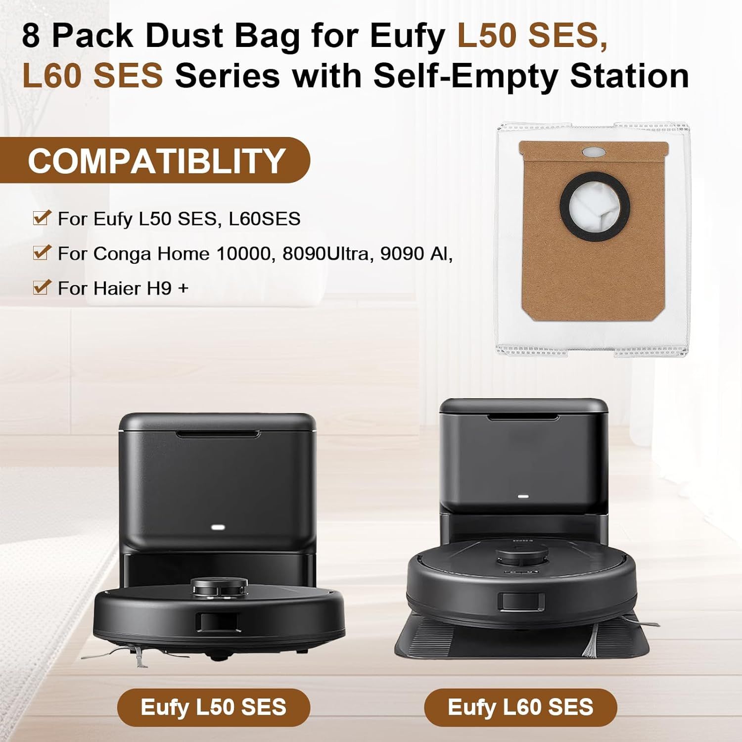 8 Pack Dust Bag or Euy L50 SES, L60 SES Series Robot Vacuum Cleaner with Sel-Empty Station,Replacement Parts Bags or Conga Home 10000, 8090 Ultra, 9090 AI, or Haier H9 + Dirt Disposal Bags - Image 4