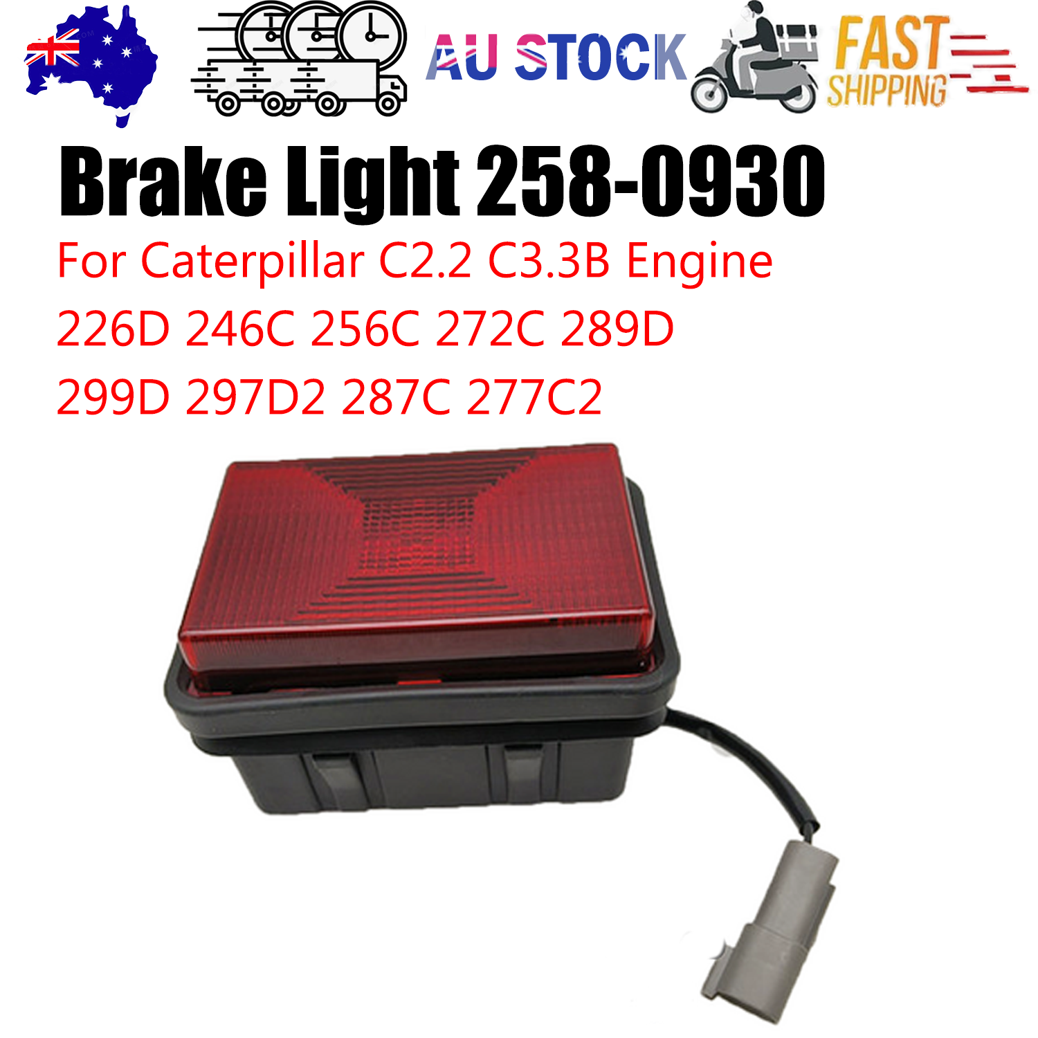 Brake Light 258-0930 for Caterpillar 226D 232D 242D 246D 262D 272D 239D 249D AU - Image 1