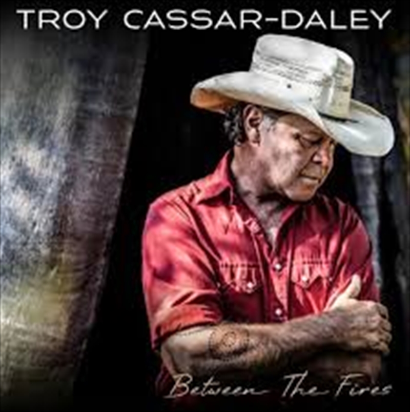 Between The Fires - Cassar Daley, Troy Cd Album - Image 1